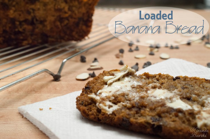 Loaded Banana Bread