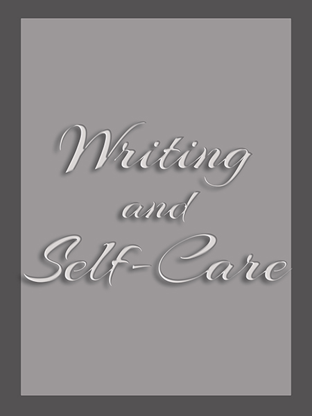 Writing and Self-Care