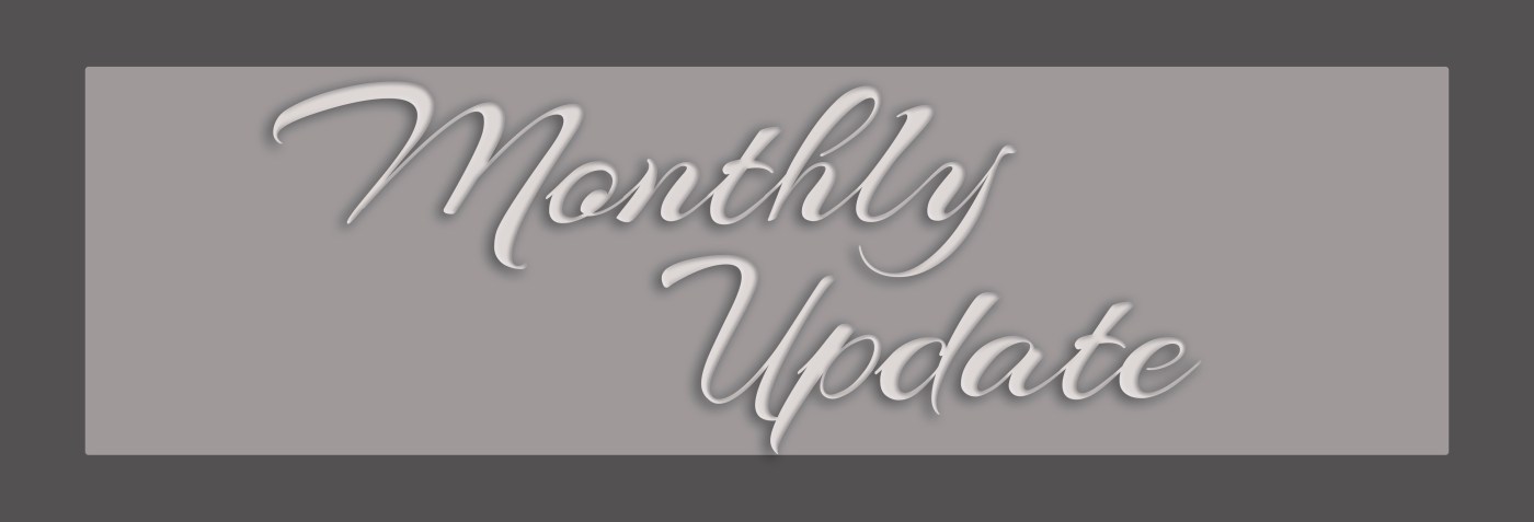 Monthly Update
