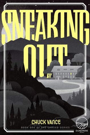 Sneaking Out, by Chuck Vance