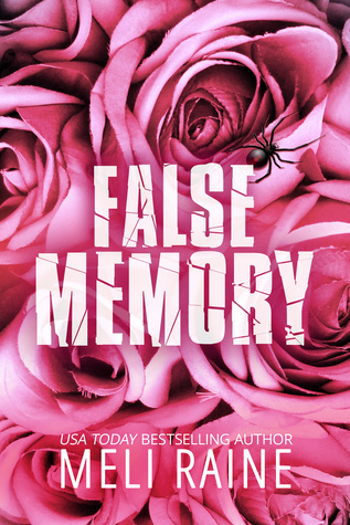The cover of False Memory, by Meli Raine