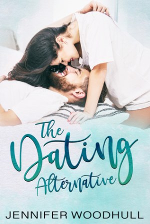 The cover of The Dating Alternative, by Jennifer Woodhull