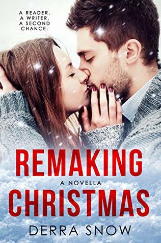 The cover of Remaking Christmas, by Derra Snow.